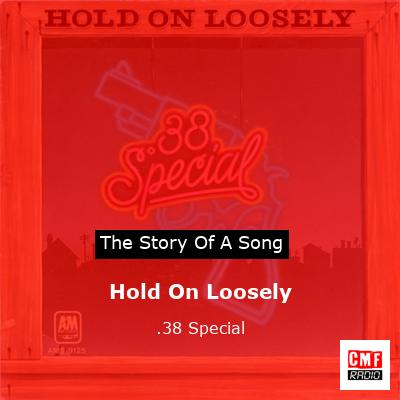 Hold On Loosely – .38 Special