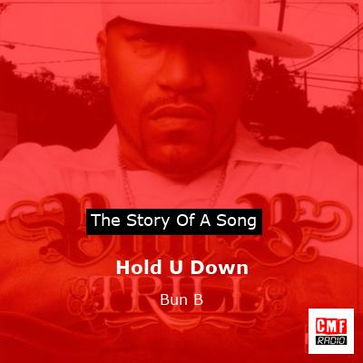 Hold U Down – Bun B