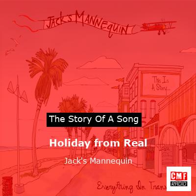 Holiday from Real – Jack’s Mannequin