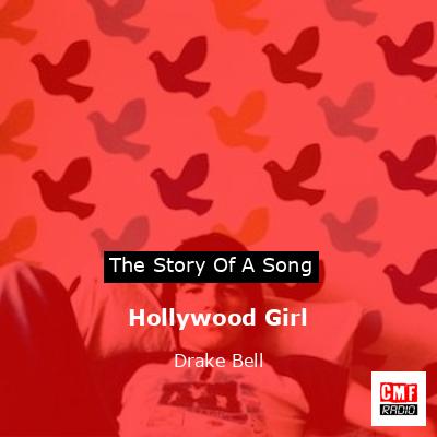 Hollywood Girl – Drake Bell