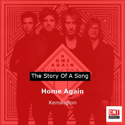 Home Again – Kensington