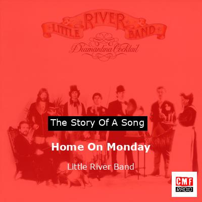 final cover Home On Monday Little River Band