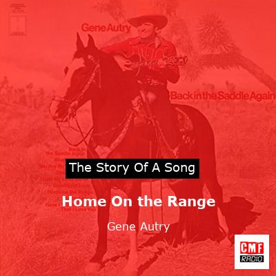 Home On the Range – Gene Autry