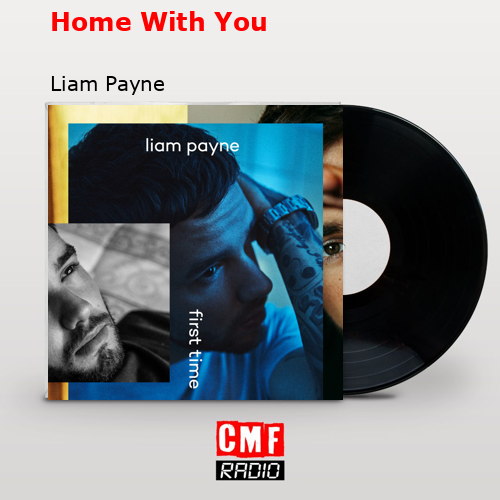 Home With You – Liam Payne