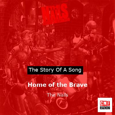 Home of the Brave – The Nails