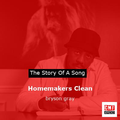 Homemakers Clean – bryson gray