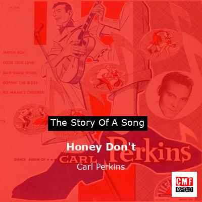 Honey Don’t – Carl Perkins