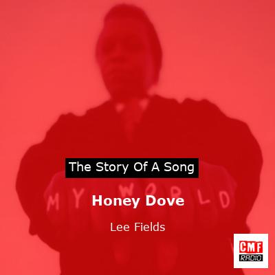 Honey Dove – Lee Fields