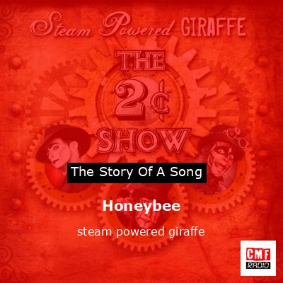 Honeybee – steam powered giraffe