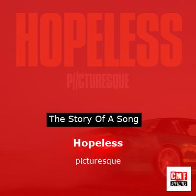 Hopeless – picturesque