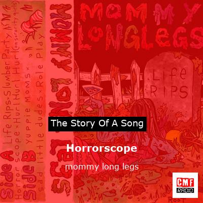 When did Mommy Long Legs release “Horrorscope”?