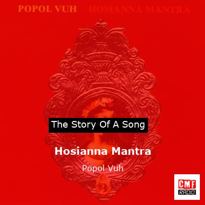 Hosianna Mantra – Popol Vuh