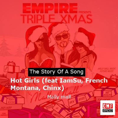 Hot Girls (feat IamSu, French Montana, Chinx) – Mally mall