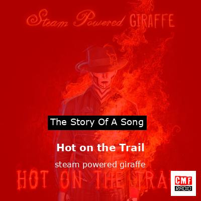 Hot on the Trail – steam powered giraffe