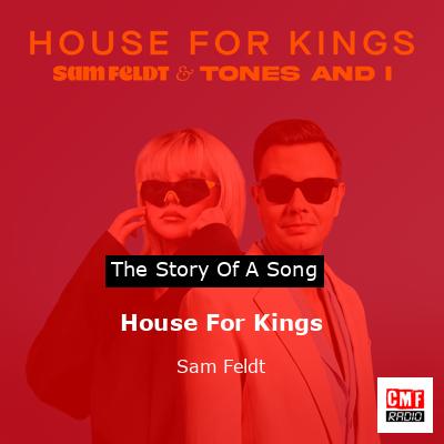 House For Kings – Sam Feldt