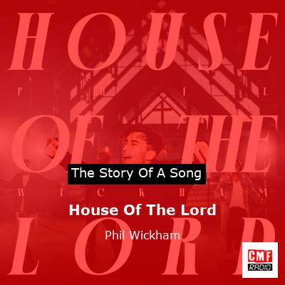 final cover House Of The Lord Phil Wickham