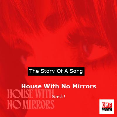 House With No Mirrors – Sash!