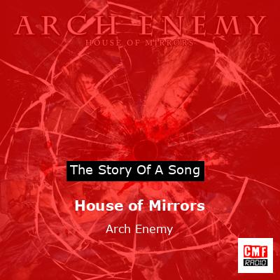 House of Mirrors – Arch Enemy