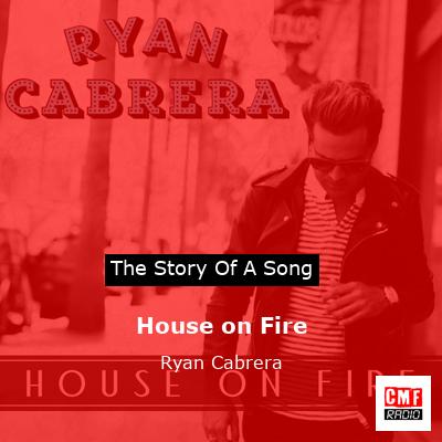 final cover House on Fire Ryan Cabrera
