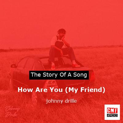 my friend by johnny drille song