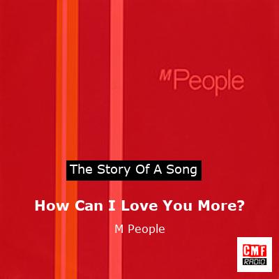 final cover How Can I Love You More M People
