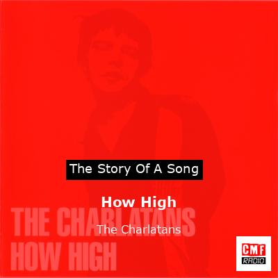 final cover How High The Charlatans