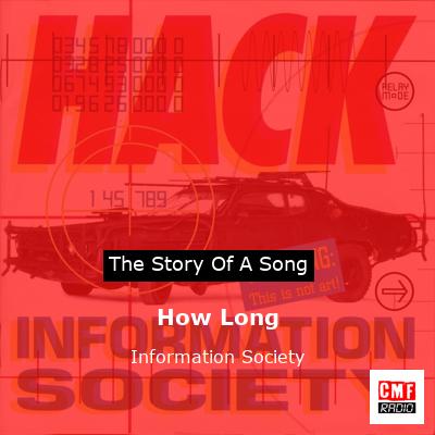 How Long – Information Society