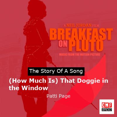 (How Much Is) That Doggie in the Window – Patti Page