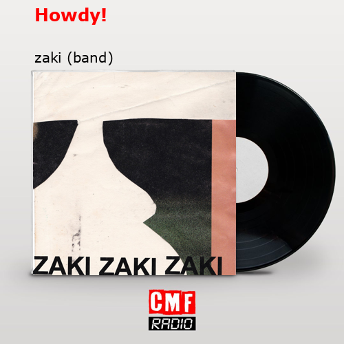 Howdy! – zaki (band)