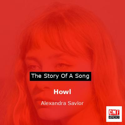 Howl – Alexandra Savior