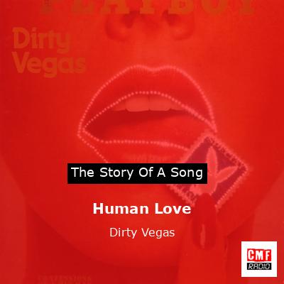 Human Love – Dirty Vegas