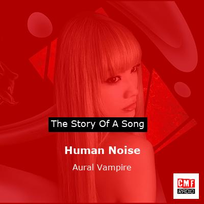 Human Noise – Aural Vampire