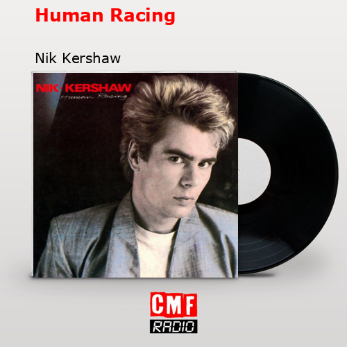 Human Racing – Nik Kershaw