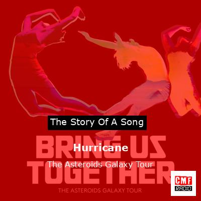 Hurricane – The Asteroids Galaxy Tour