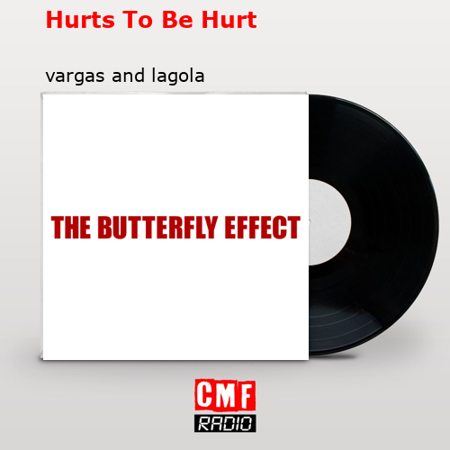 Hurts To Be Hurt – vargas and lagola