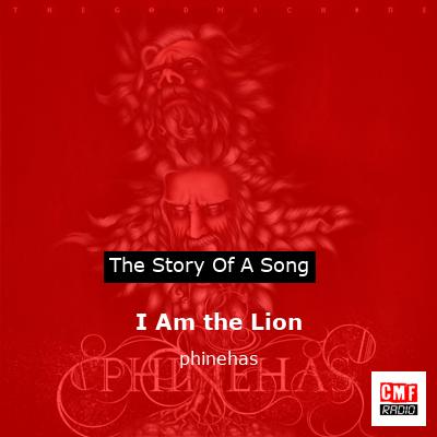 I Am the Lion – phinehas