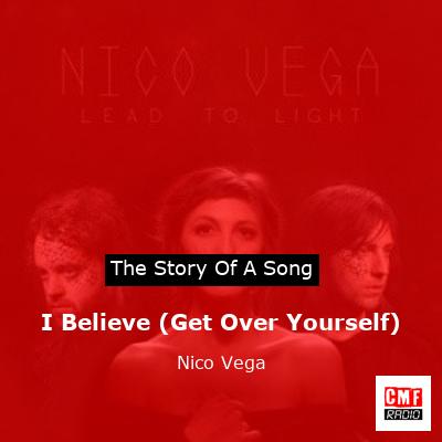 I Believe (Get Over Yourself) – Nico Vega