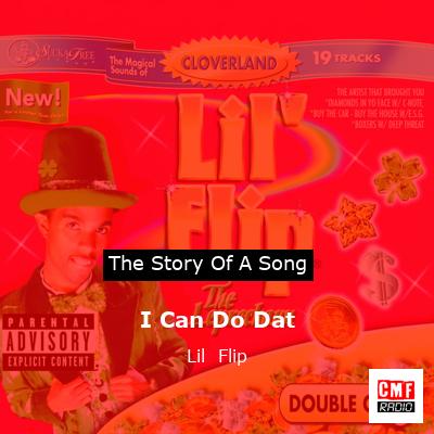 I Can Do Dat – Lil  Flip