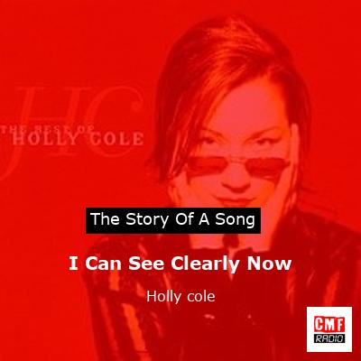 I Can See Clearly Now – Holly cole