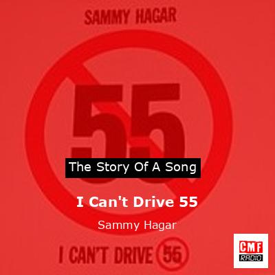 I Can’t Drive 55 – Sammy Hagar