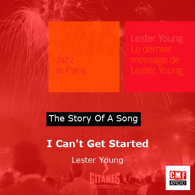 final cover I Cant Get Started Lester Young