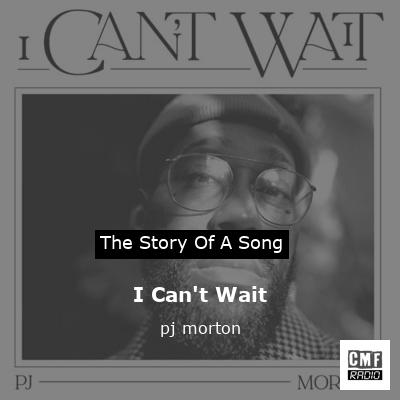 I Can’t Wait – pj morton