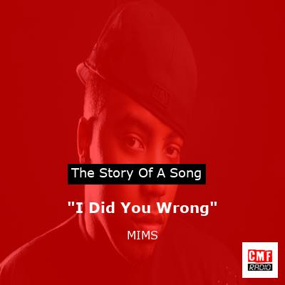 “I Did You Wrong” – MIMS