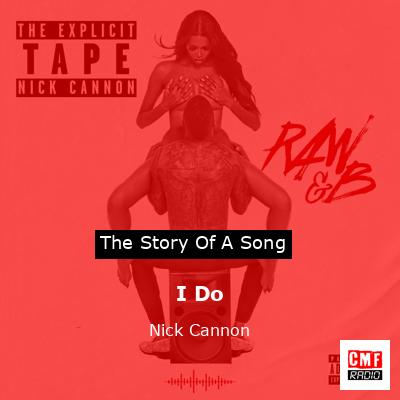 I Do – Nick Cannon