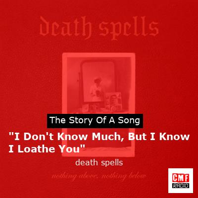 “I Don’t Know Much, But I Know I Loathe You” – death spells