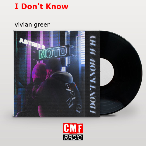 I Don’t Know – vivian green