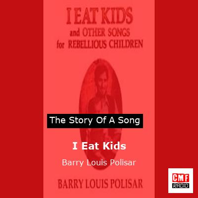I Eat Kids – Barry Louis Polisar