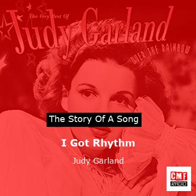 I Got Rhythm – Judy Garland