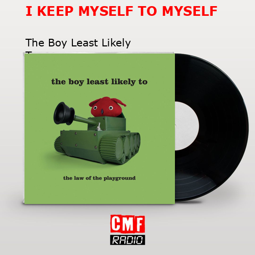 final cover I KEEP MYSELF TO MYSELF The Boy Least Likely To
