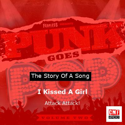 I Kissed A Girl – Attack Attack!